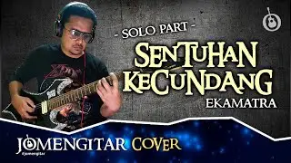 EKAMATRA - Sentuhan Kecundang (Solo Cover) by JOMENGITAR