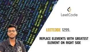 1299. Replace Elements with Greatest Element on Right Side (Leetcode solution)