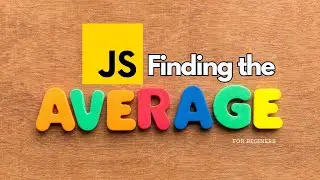 Practice JavaScript Functions with Finding the Average