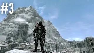 The Elder Scrolls V : SKYRIM - Walkthrough #3 ( No Commentry)