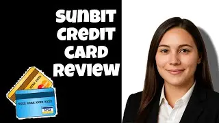 Sunbit Credit Card Review