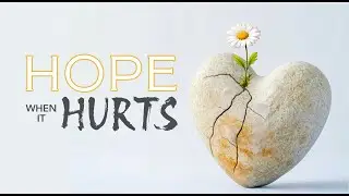 Eternal Hope for the Hurting