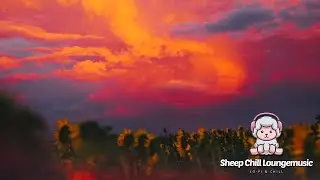 Sunset's Kiss on Sunflower Fields - Sheep Chill Loungemusic
