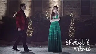 Archie & Cheryl ✘ I like me better