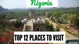 TOP 12 BEST PLACES TO VISIT IN NIGERIA FOR VACATION 2026