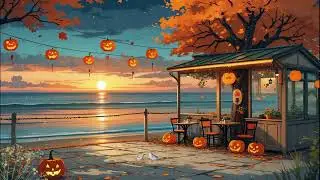 Spooky Autumn Sunset 🌅 Lofi Chillhop Caf&eacute; Vibes for Halloween Night 🎃 Lofi Hip Hop Mix to Relax