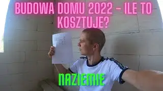 Ile kosztuje budowa domu w 2022 roku? Podsumowuje koszty naziemia