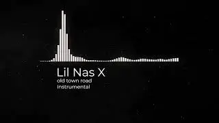 Old Town Road -  instrumental