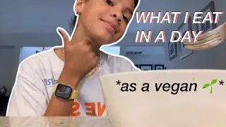 WHAT I EAT IN A DAY *as a vegan* | Mya&rsquo;s Portfolio