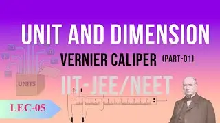 UNITS & DIMENSION | VERNIER CALIPER (Part-1)|#jee|#neet|LE-5