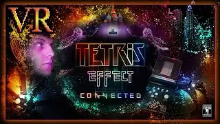 ТЕТРИС В VR - Tetris Effect Connected | КЛАССИКА В ОБЕРТКЕ +