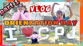 ORIENTATION DAY VLOG in CPJ College + Tour | Part1 |Chanderprabhu Jain College | IPU | Parul Sharma