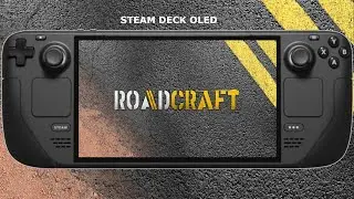 Steam Deck OLED / RoadCraft Performance / SteamOS 3.7.17