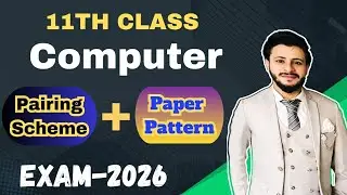 1st year computer final pairing scheme 2026 | Computer 11th class pairing scheme 2026