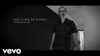 Fernando Alfaro - ¿Qué Clase De Animal?