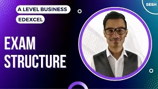 Exam Structure - Edexcel A Level Business