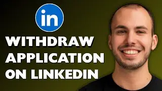 How to Withdraw an Application on LinkedIn 2025 [FULL GUIDE]
