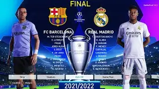 PES 2021 - Barcelona vs Real Madrid - Final UEFA Champions League [UCL] 2021/2022 - EL CLASICO