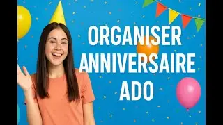 Organiser un anniversaire ado ! #adolescent #anniversaire #animation