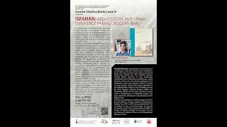Isfahan: Architecture and Urban Experience in Early Modern Iran by Dr. Farshid Emami