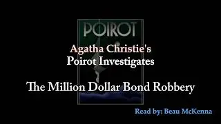 The Million Dollar Bond Robbery | Poirot Investigates Pt 5 | Agatha Christie | Mystery