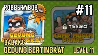 Babak 6 Gedung Bertingkat/High Rise Level 11 - ROBBERY BOB - KING OF SNEAK - Gameplay #11