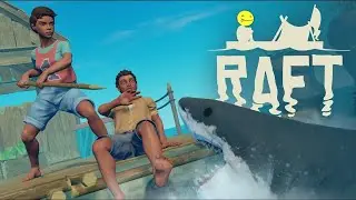 漂流生活 part3【RAFT】