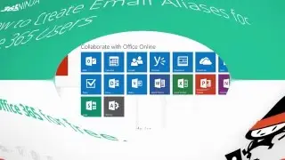 How to Create Email Aliases for Office 365 Users