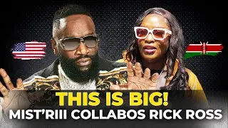 THIS IS BIG🔥🔥 MIST'RIII FROM KENYA  COLLABOS WITH RICK ROSS!