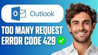 How to Fix Outlook/Hotmail Too Many Requests Error 429 (Full Guide 2026)