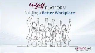 Mindset's Engage EX Platform - Building a Better Workplace