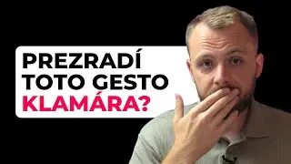 Ako čítať Reč tela - Základné neverbálne gestá v skratke
