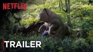 Okja | Tr&aacute;iler oficial | Netflix