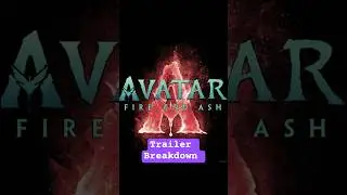 Avatar Fire and Ash Trailer Breakdown