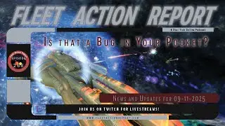Fleet Action Report Ep 268 Is That a Bug in Your Pocket?