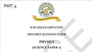 ICSE 2026 Physics Class 10 Specimen Paper | Detailed Explanation Part 4 | Full Solutions | Vivek Sir