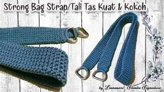 Crochet a Strong Strap Bag (Robe Bag) - Merajut Tali Tas