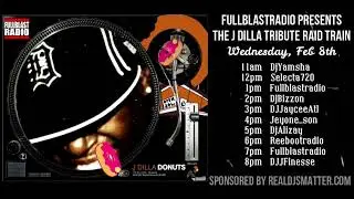 JDilla Tribute Wed Feb 8th live on Twitch by Fullblastradio sponsored by RealDjsMatter.com