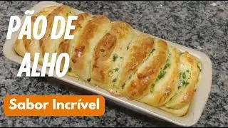 Pão de Alho Caseiro Fácil e Muito Cremoso – Um Sabor Incrível!