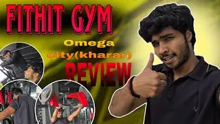 Fithit GYM || OMEGA CITY || KHARAR ||CHANDIGARH UNIVERSITY || REVIEW || SAHIL SHARMA 