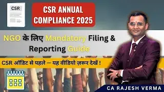 CSR Annual Compliance 2025: NGO के लिए Mandatory Filings & Reporting Guide