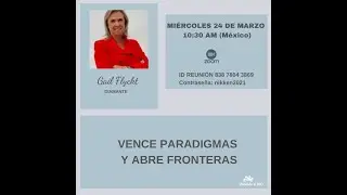 VENCE PARADIGMAS Y ABRE FRONTERAS con GAIL FLYCKT