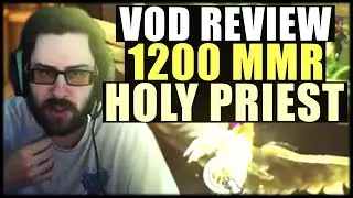VOD REVIEW #4 | Holy Priest 1200 MMR