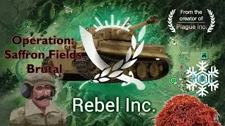 Rebel Inc Escalation: Saffron Fields with Tank Commander Brutal Guide