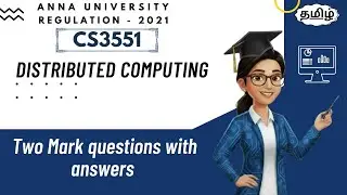 Two Mark questions with answers in Distributed Computing tamil||CS3551.