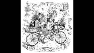 Dreampipe Vermin - Leave Song