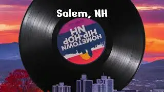 Salem, NH - Hometown Rap