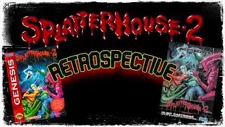 🎃Splatterhouse 2 - A Retrospective (Sega Mega Drive/ Genesis)🎃