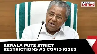 Strict Restrictions Imposed In Kerala To Curb Covid Graph