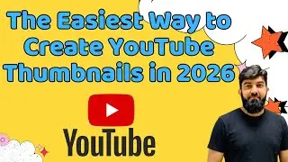 The Easiest Way to Create YouTube Thumbnails in 2026